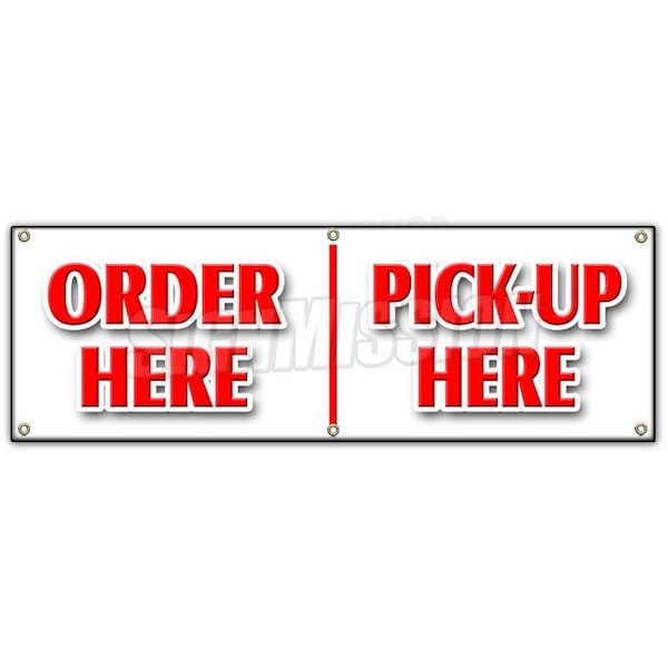 Signmission ORDER HERE PICK-UP HERE BANNER SIGN hamburger pizza french fry ice cream B-72 Order Here Pickup Here - main